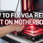 How to Fix VGA Red Light on Motherboard