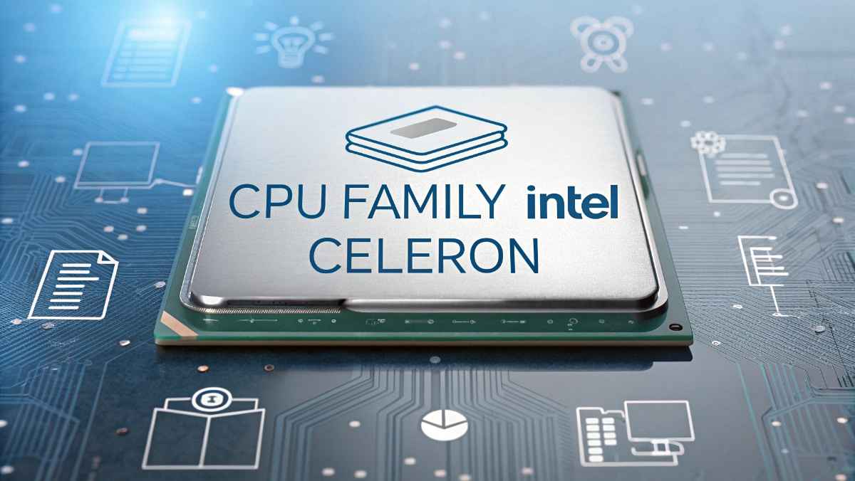 CPU Family Intel Celeron